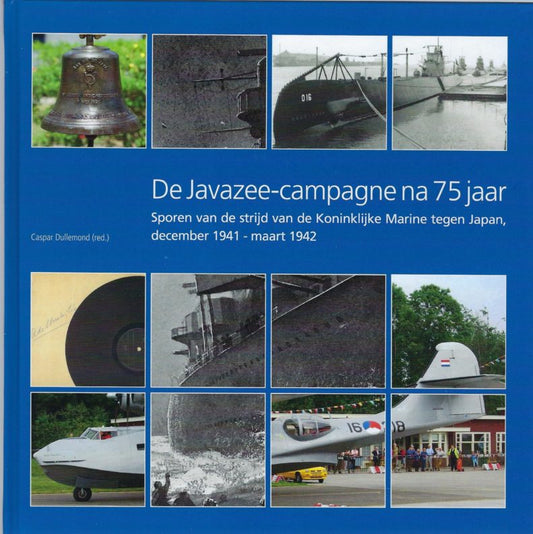 De Javazee-campagne na 75 jaar