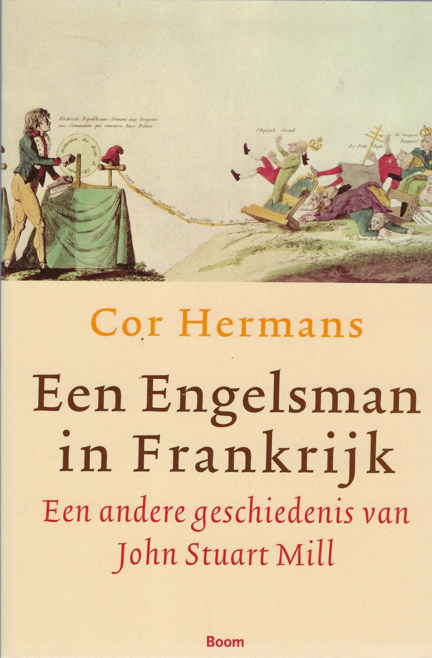 Een Engelsman in Frankrijk / een andere geschiedenis van John Stuart Mill