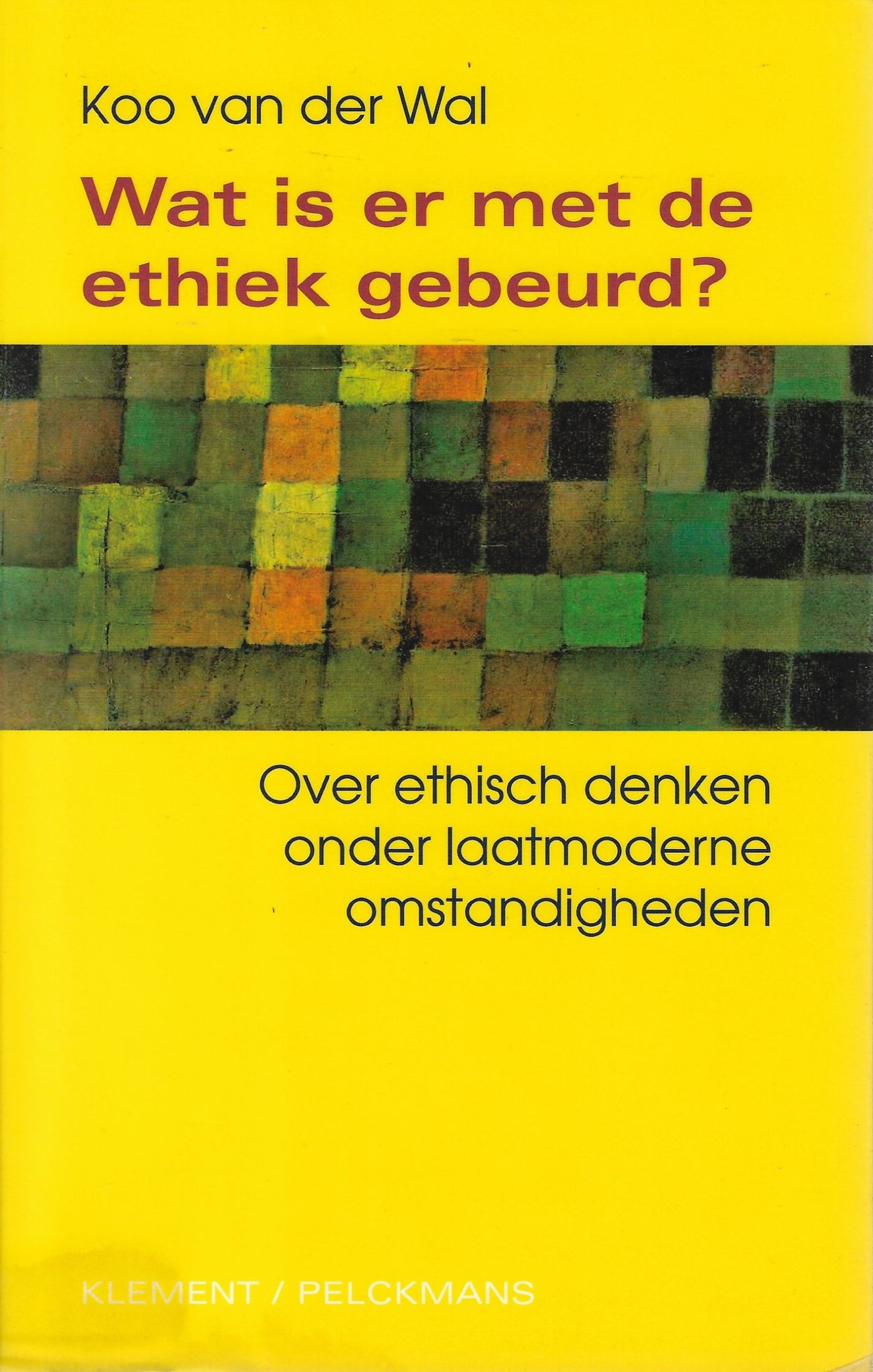Wat is er met de ethiek gebeurd?