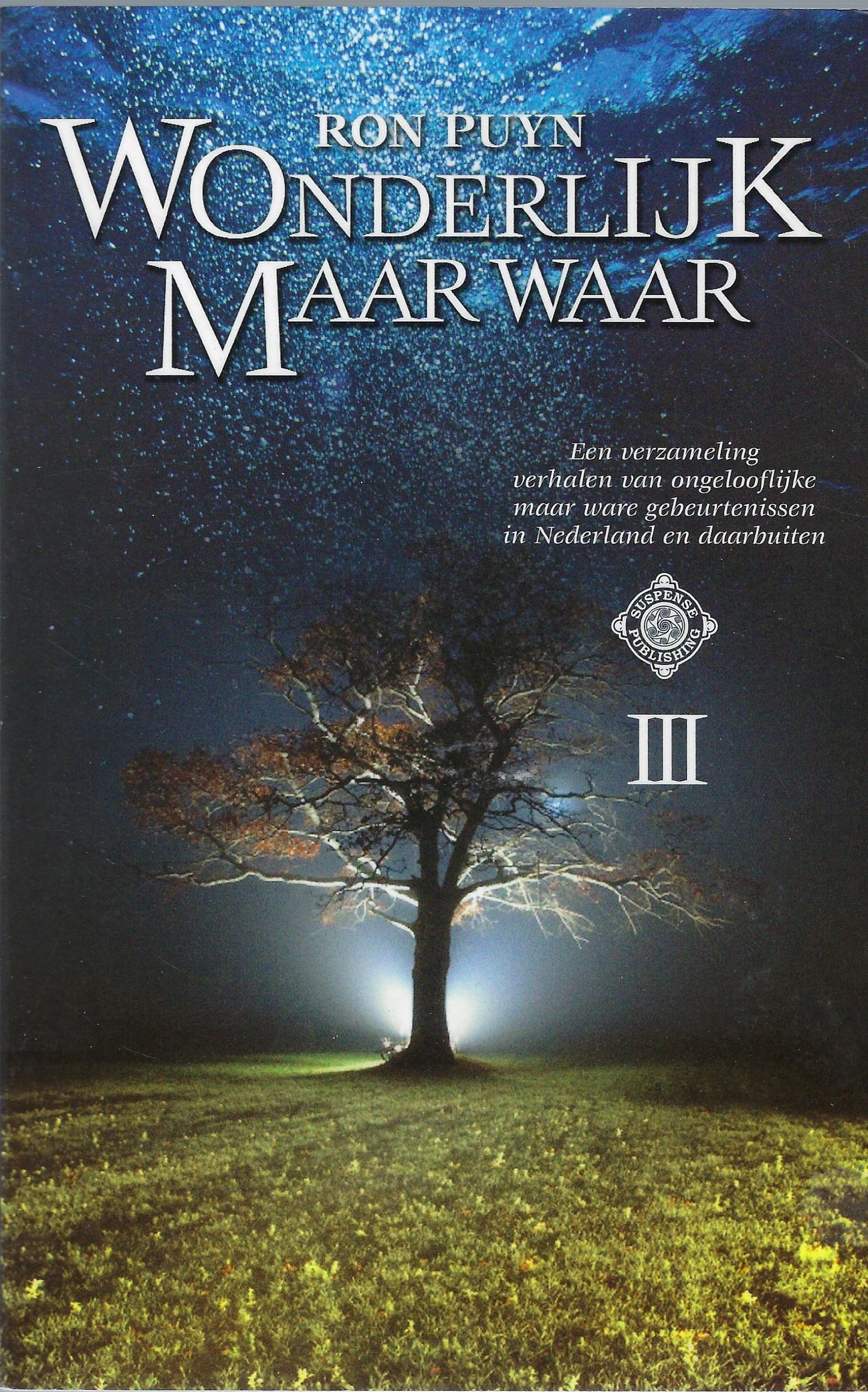 Wonderlijk maar waar III