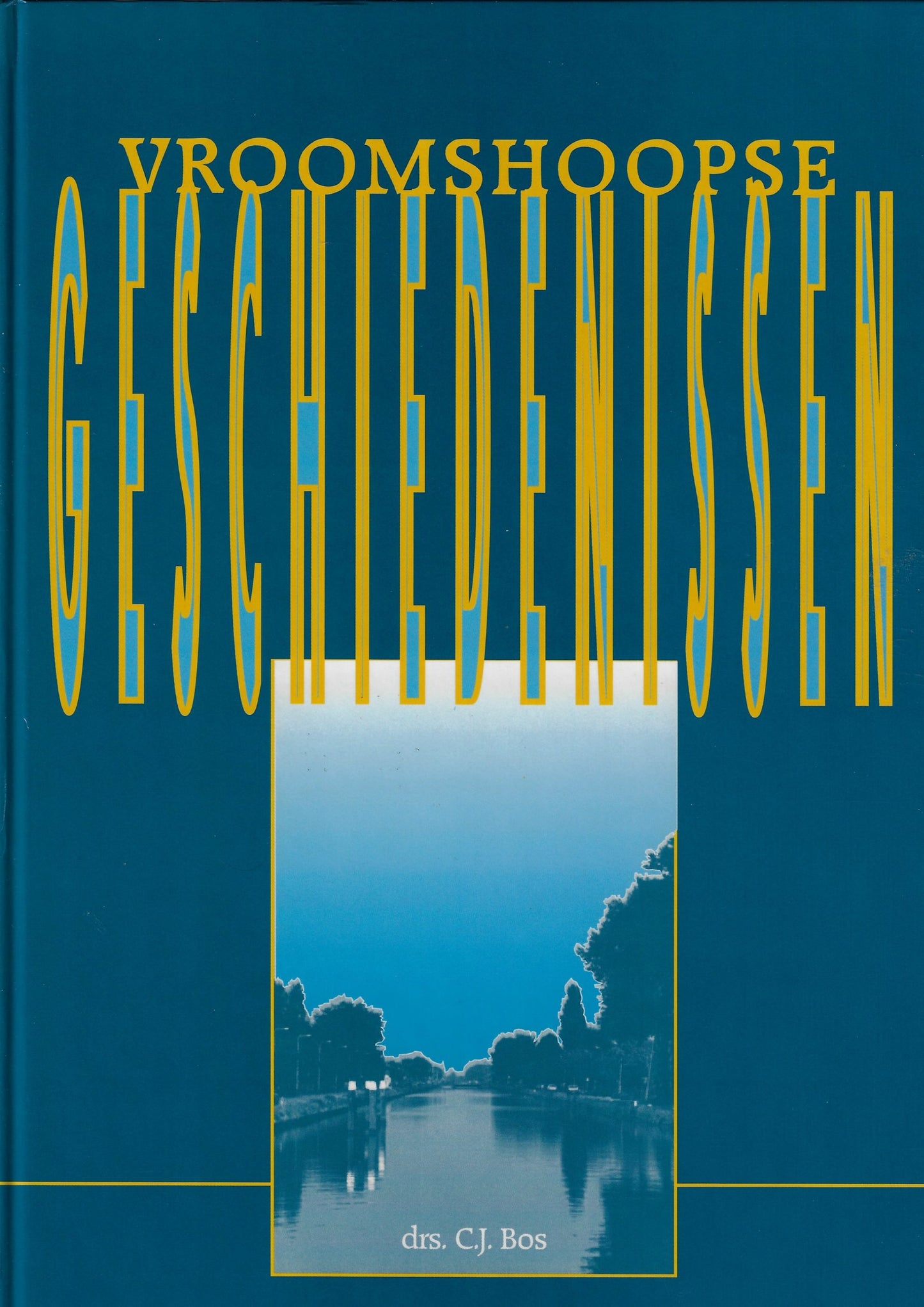 Vroomshoopse geschiedenissen