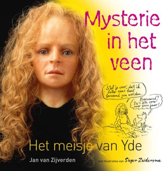 Mysterie in het veen / Het meisje van Yde