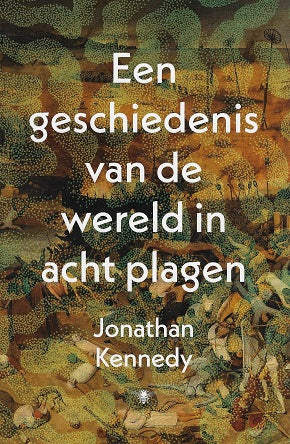 Een geschiedenis van de wereld in acht plagen