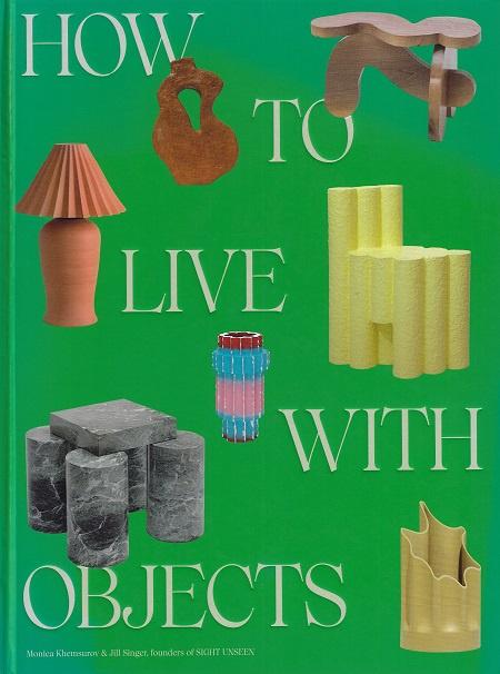 How to Live with Objects