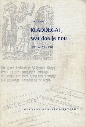 kladdegat wat doe je nou...