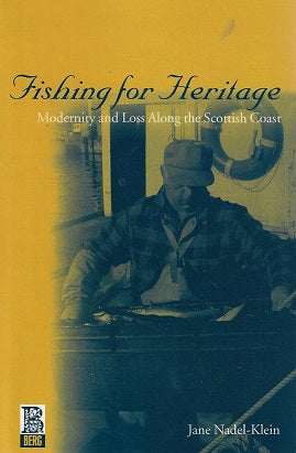 Fishing for Heritage / Modernity and Loss along the Scottish Coast