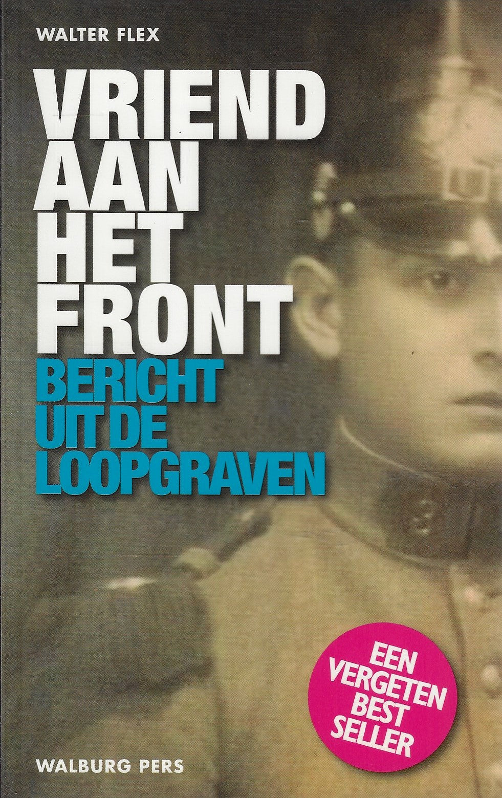 Vriend aan het front / bericht uit de loopgraven