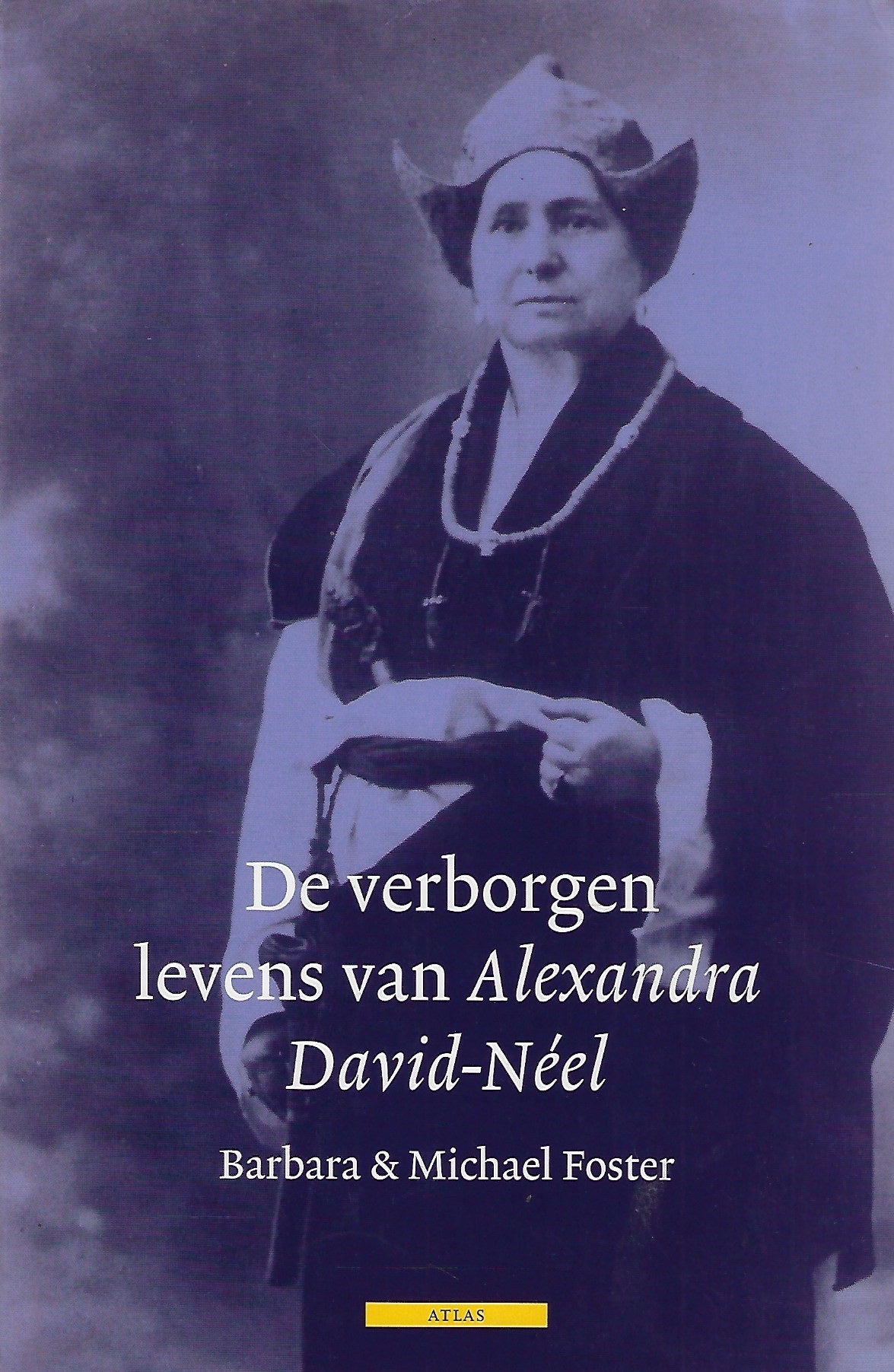 De verborgen levens van Alexandra David-Neel