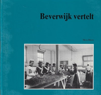 Beverwyk vertelt