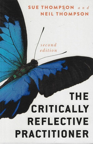 The Critically Reflective Practitioner