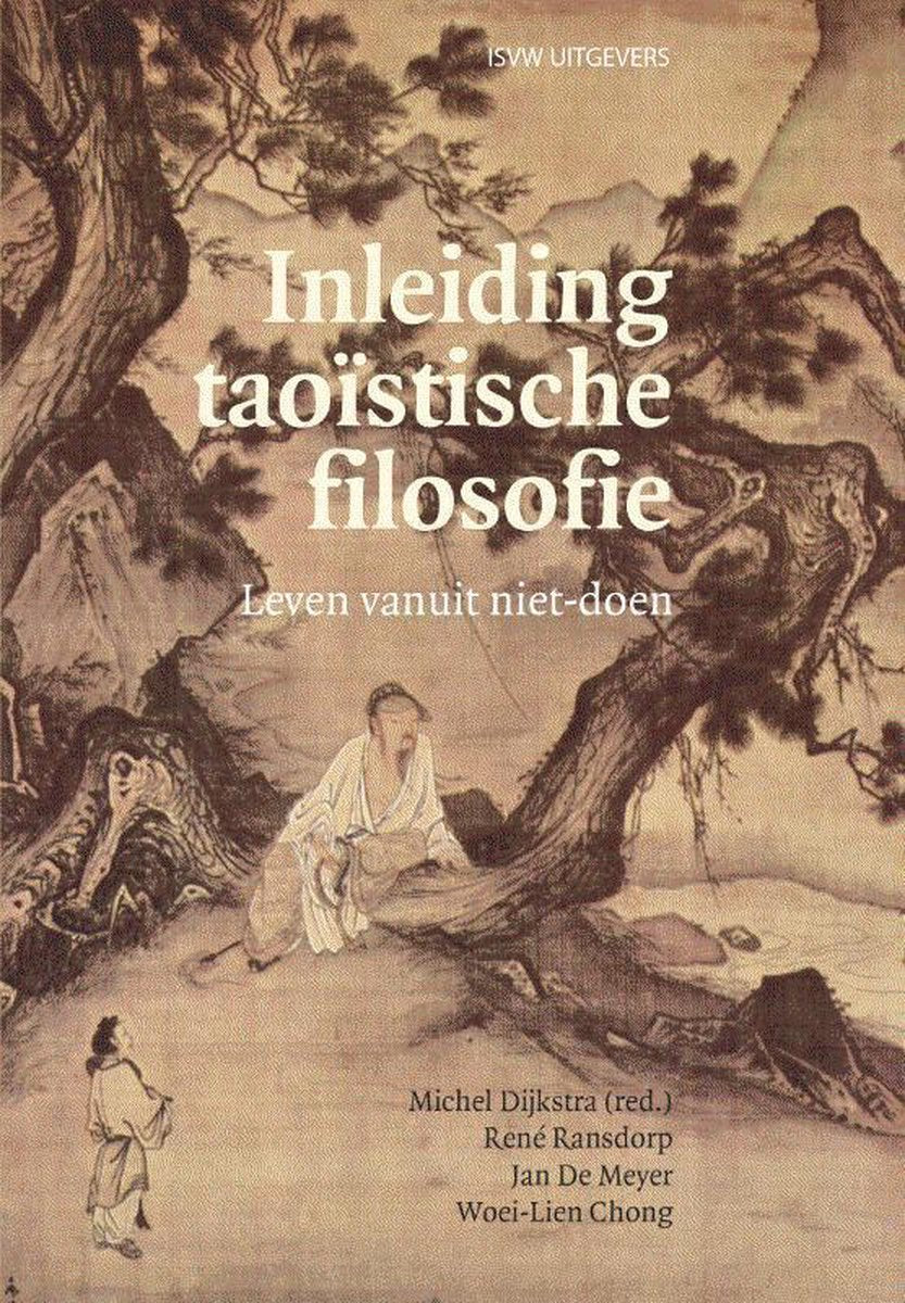 Inleiding taoïstische filosofie / Leven vanuit niet-doen