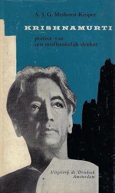 Krishnamurti / portret van een onafhankelijk denker