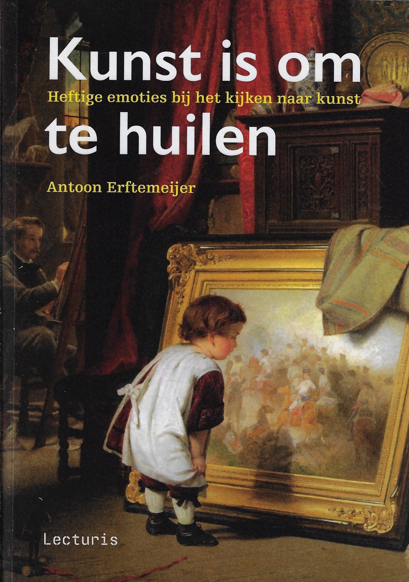Kunst is om te huilen