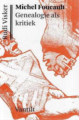 Michel Foucault / Genealogie als kritiek