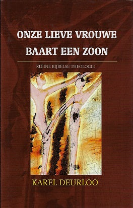 Onze lieve vrouwe baart een zoon