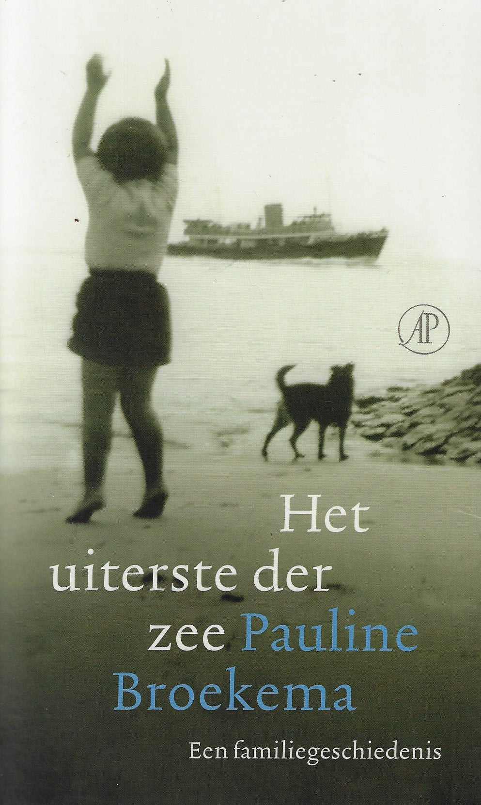 Het uiterste der zee / Een familiegeschiedenis