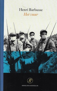 Het vuur / dagboek van een escouade