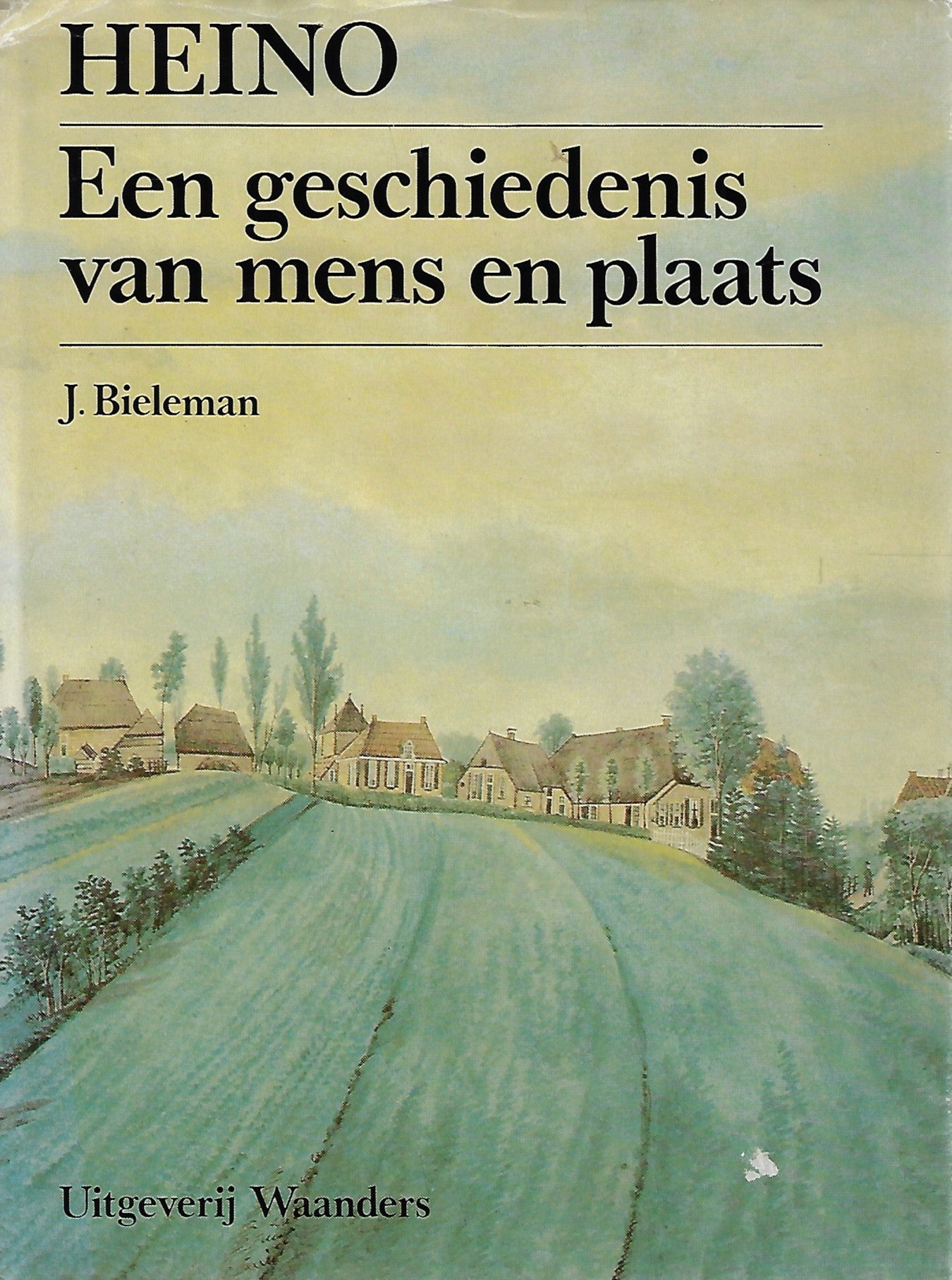 Heino, een geschiedenis van mens en plaats