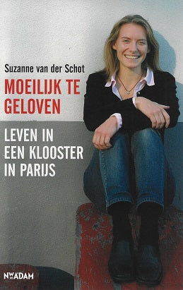 Moeilijk te geloven / leven in een klooster in Parijs