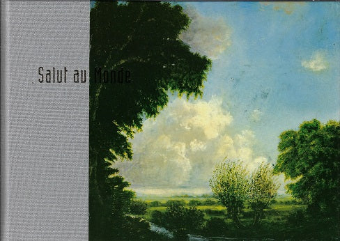 Salut au Monde I-II
