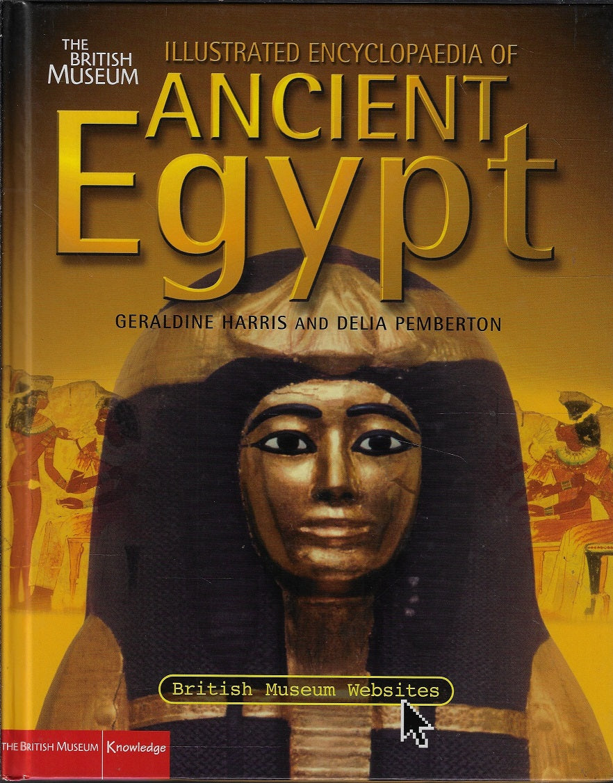 British Museum Illustrated Encyclopaedia of Ancient Egypt