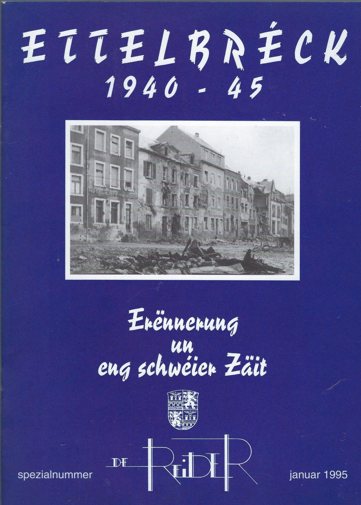 Ettelbréck Erënnerung un eng schwéier Zäit