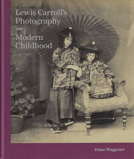Lewis Carroll's Photography and Modern Childhood