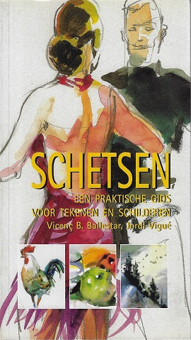 Schetsen / een praktische gids voor tekenen en schilderen