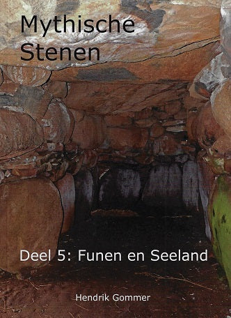 Mythische Stenen Deel 5: Funen en Seeland
