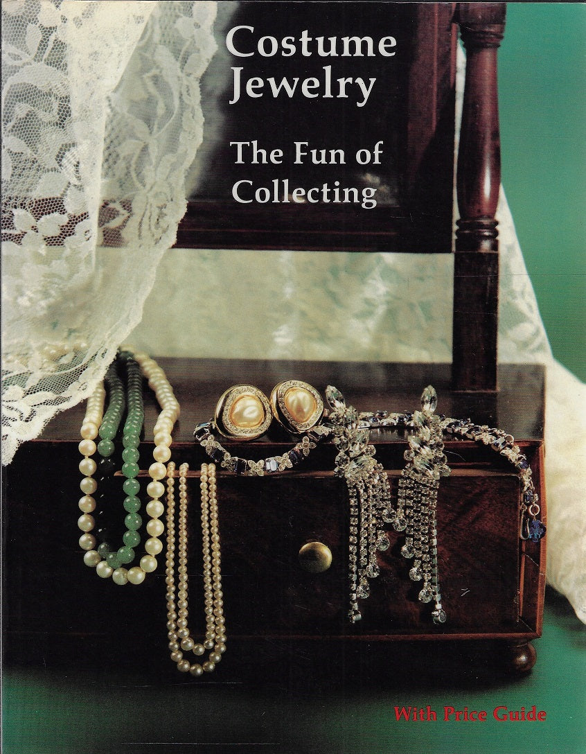 Costume Jewelry - The fun of collecting (with price guide)