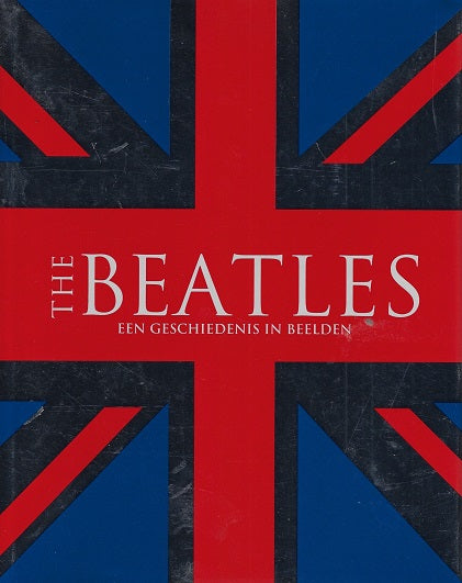 The Beatles / een geschiedenis in beelden