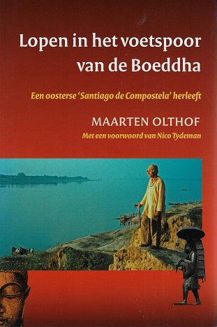 Lopen in het voetspoor van de Boeddha / Een oosterse 'Santiago de Compostela' herleeft
