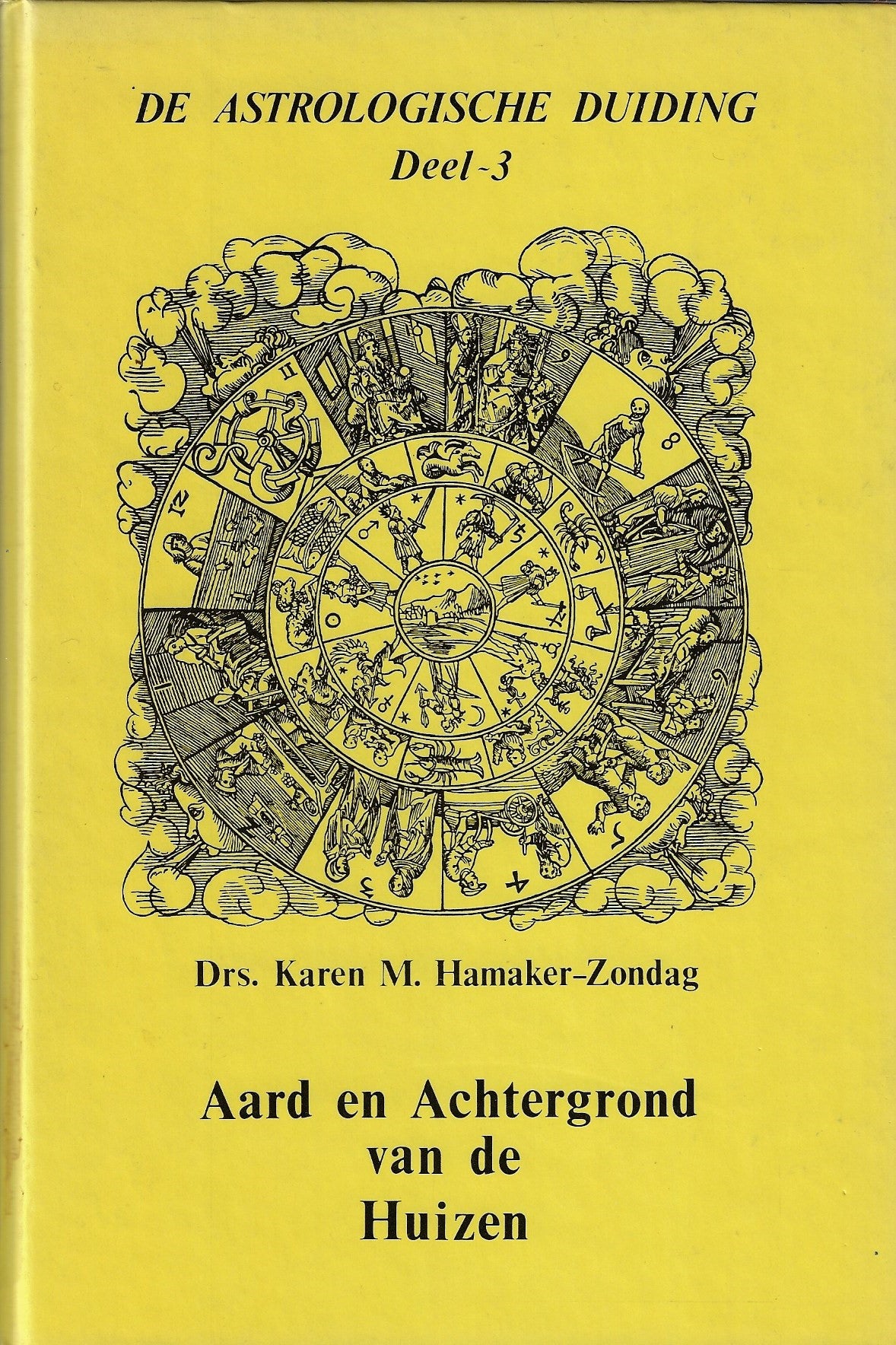 De astrologische duiding Aard en achtergrond van de huizen