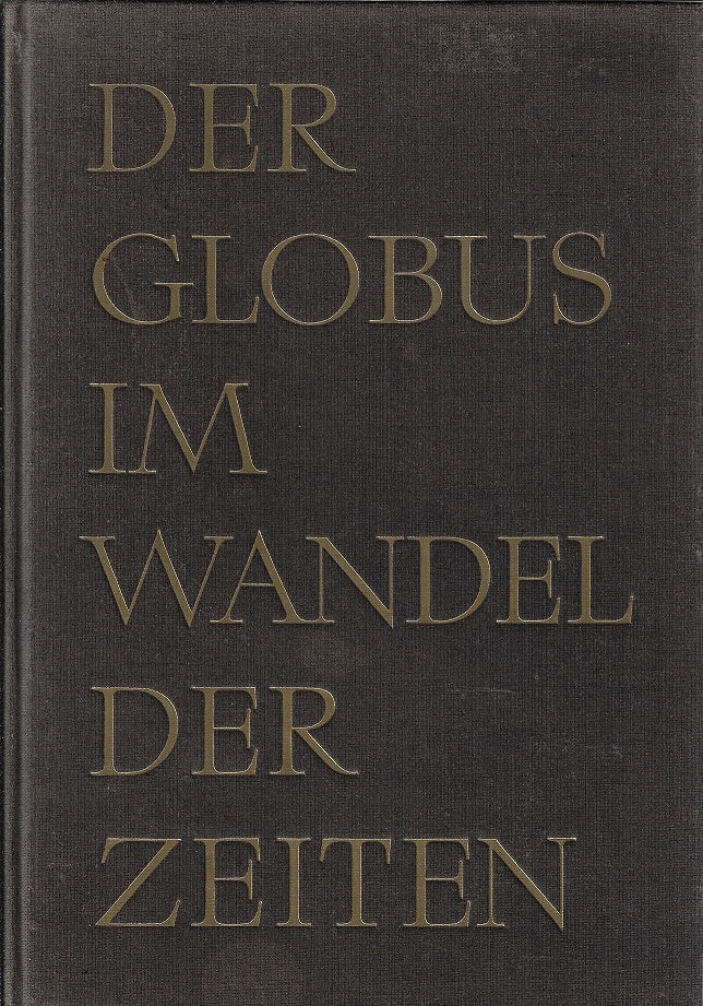 Der Globus im Wandel der Zeiten