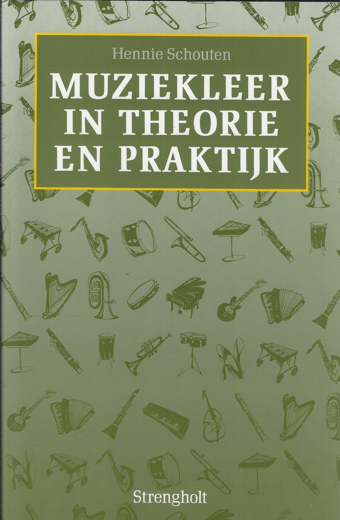 Muziekleer in theorie en praktijk