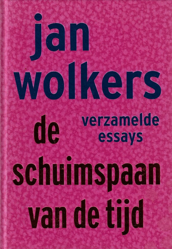 De schuimspaan van de tijd / verzamelde essays