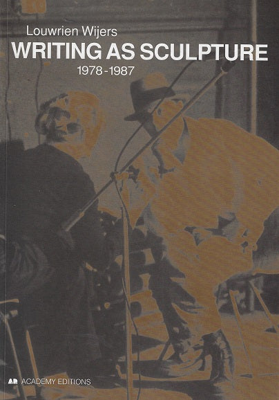 Writing as sculpture 1978-1987