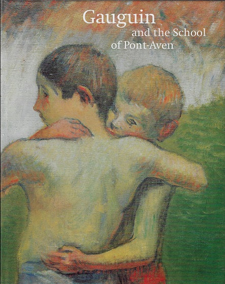 Gaugain and the school of Pont-Aven