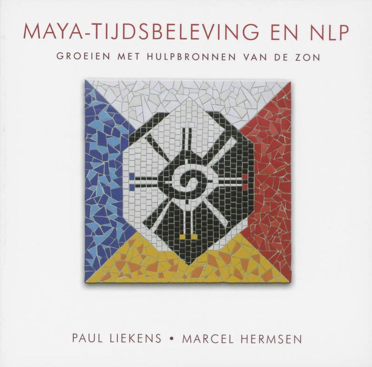 Maya-tijdsbeleving en NLP / groeien met hulpbronnen van de zon