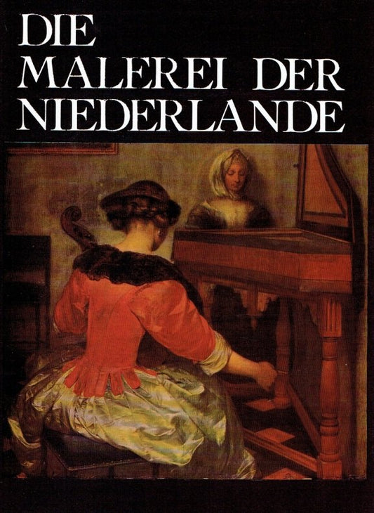 Die Malerei der Niederlande