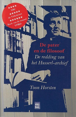De pater en de filosoof / de redding van het Husserl-archief