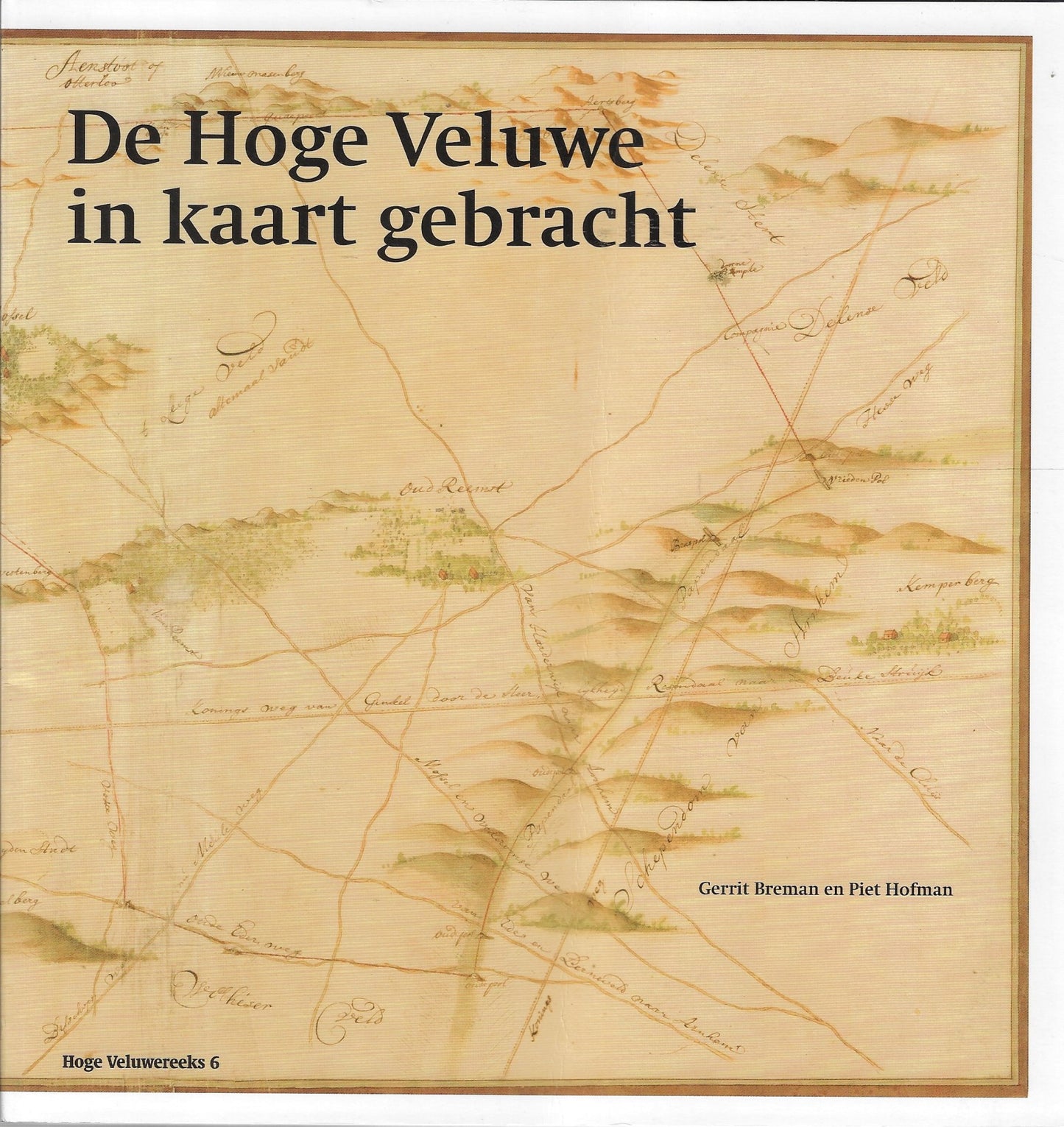 De Hoge Veluwe in kaart gebracht