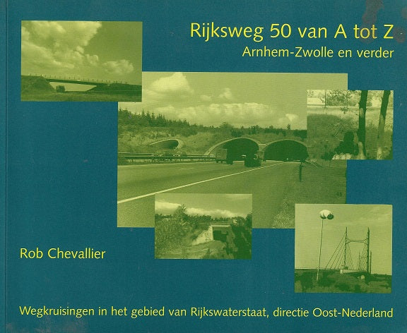 Rijksweg 50 van A tot Z