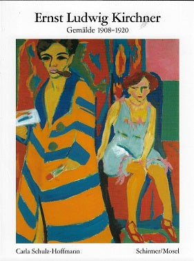 Kirchner, E: Gemälde 1908-1920