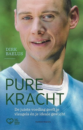 Pure kracht / de juiste voeding geeft je vleugels én je ideale gewicht