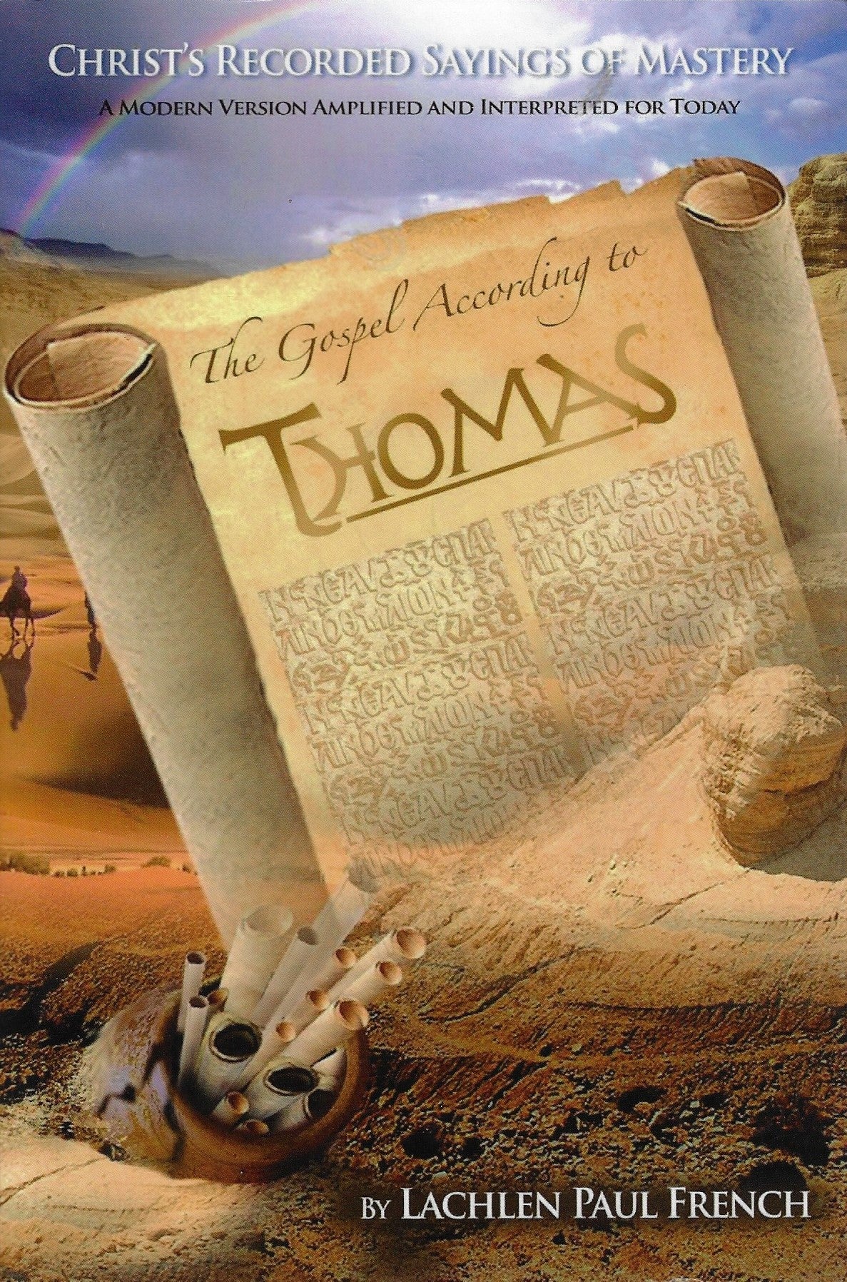 The Gospel According to Thomas - Christ's Recorded Sayings of Mastery