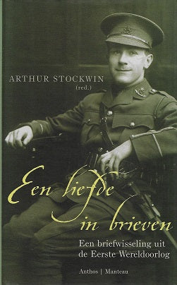 Een liefde in brieven / een briefwisseling uit de Eerste Wereldoorlog