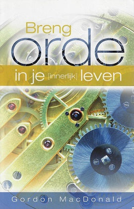 Breng orde in je innerlijk leven