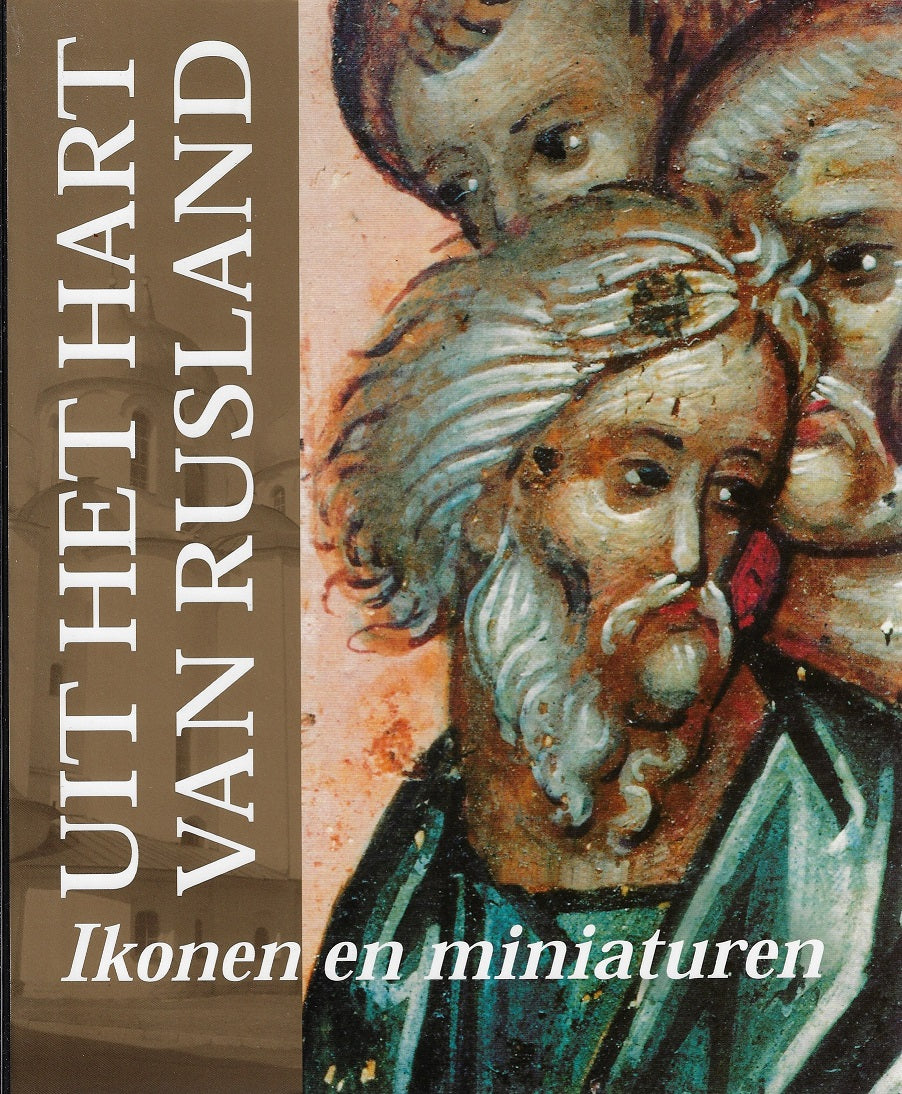 Uit het hart van Rusland - Ikonen en miniaturen