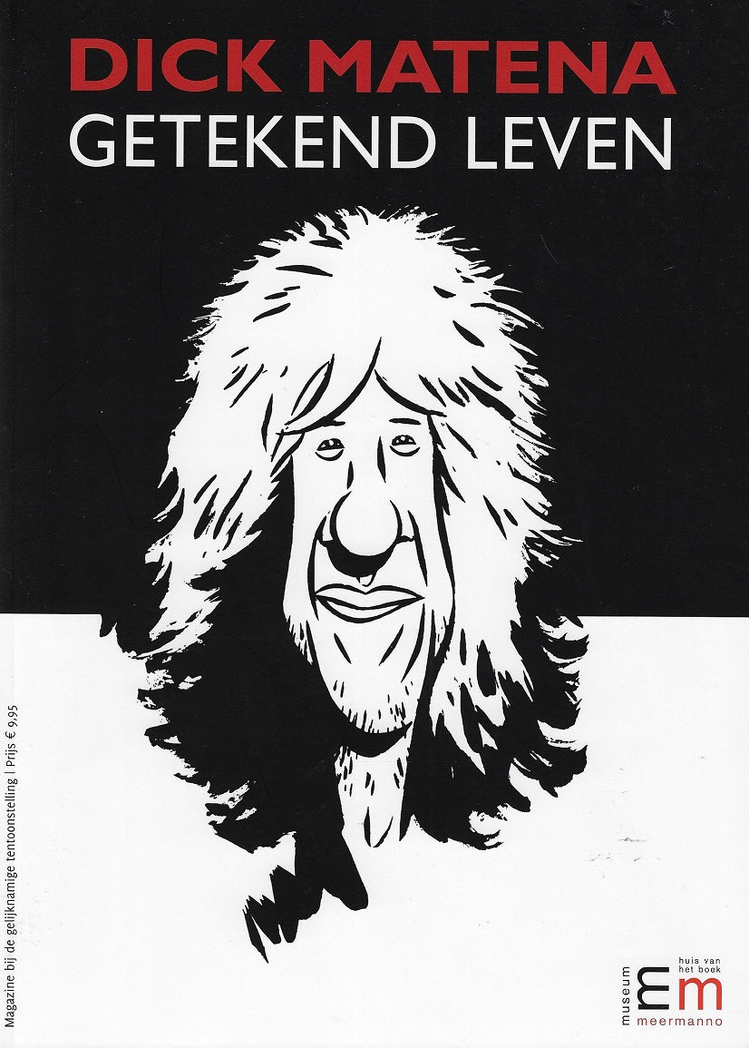 Dick Matena / Getekend Leven